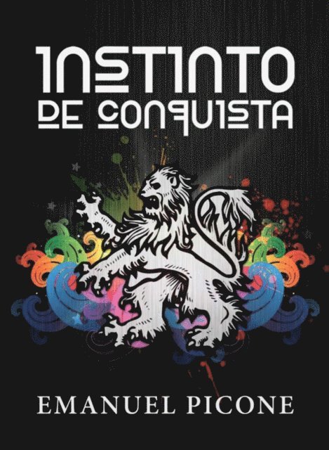 Emanuel Picone - Instinto de Conquista, E-bok