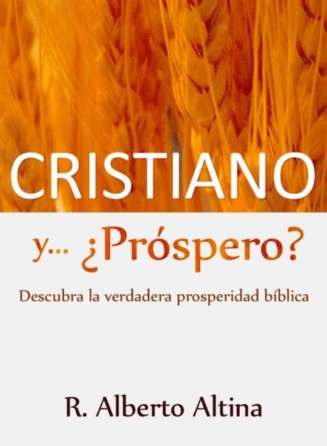 R. Alberto Altina - Cristiano y...¿Próspero?, E-bok