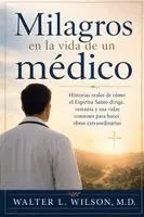 Walter L Wilson - Milagros en la Vida de un Médico, Häftad. Tillgänglighet: Lägg i varukorg