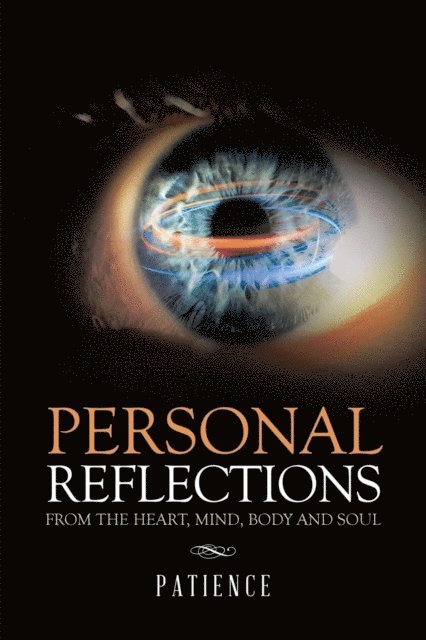 Patience - Personal Reflections from the Heart, Mind, Body and Soul, E-bok. Tillgänglighet: Lägg i varukorg