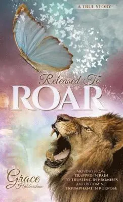 Grace Habbershaw - Released To ROAR, Inbunden. Tillgänglighet: Lägg i varukorg