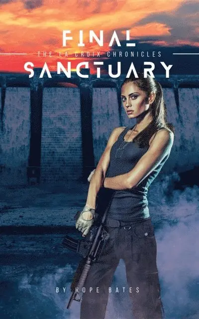 Hope Bates, Nanette O'Neal - Final Sanctuary, E-bok. Tillgänglighet: Lägg i varukorg