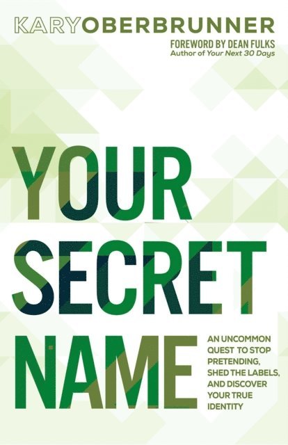 Kary Oberbrunner - Your Secret Name, E-bok
