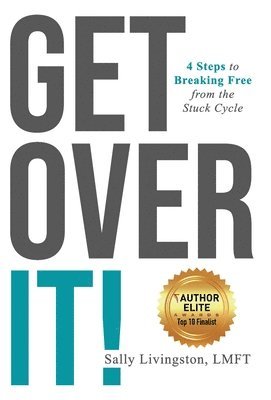 Sally Livingston - Get Over It!, Inbunden