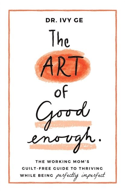 Dr. Ivy Ge - Art of Good Enough, E-bok. Tillgänglighet: Lägg i varukorg