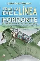 Julio Diaz Pujado - Tras la linea del horizonte: El mundo interior de Juan Aviador Equis, Häftad. Tillgänglighet: Lägg i varukorg