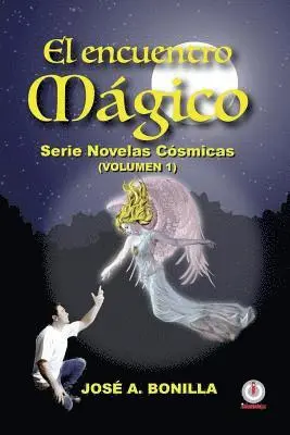 Jose a. Bonilla - El encuentro magico: Serie novelas cosmicas, Häftad. Tillgänglighet: Lägg i varukorg