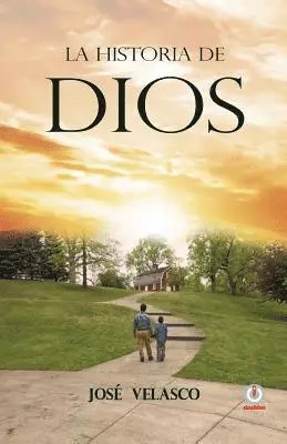 Jose Velasco - La historia de Dios, Häftad. Tillgänglighet: Lägg i varukorg