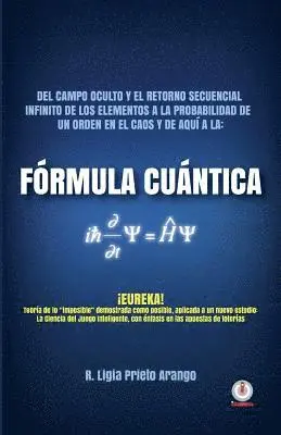 Ligia Prieto Arango - Fórmula cuántica, Häftad. Tillgänglighet: Lägg i varukorg