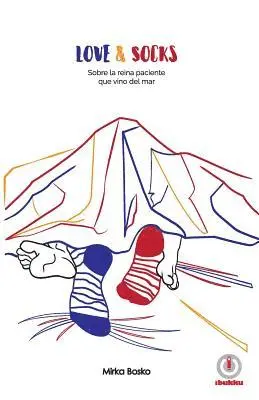 Mirka Bosko - Love & Socks: Sobre la reina paciente que vino del mar, Häftad. Tillgänglighet: Lägg i varukorg