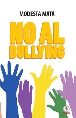 Modesta Mata - No al Bullying, Häftad. Tillgänglighet: Lägg i varukorg
