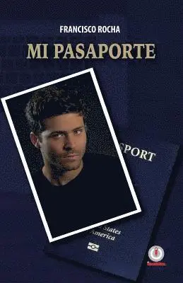 Francisco Rocha - Mi pasaporte, Häftad. Tillgänglighet: Lägg i varukorg