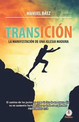 Manuel Baez - Transicion: La manifestacion de una iglesia madura, Häftad. Tillgänglighet: Lägg i varukorg