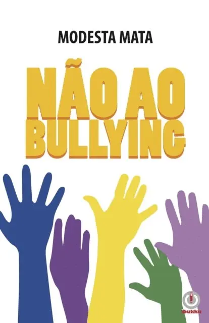 Modesta Mata - NÃO AO BULLYING, E-bok. Tillgänglighet: Lägg i varukorg