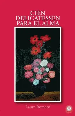 Laura Romero - Cien delicatessen para el alma, Häftad. Tillgänglighet: Lägg i varukorg