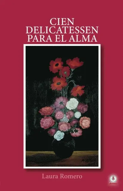 Laura Romero - Cien delicatessen para el alma, E-bok. Tillgänglighet: Lägg i varukorg