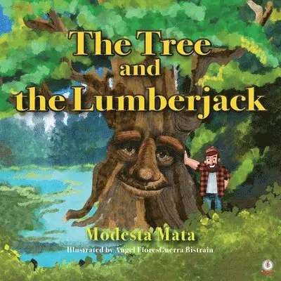 Modesta Mata - Tree and the Lumberjack, Häftad. Tillgänglighet: Lägg i varukorg