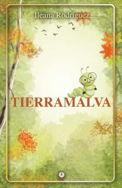 Ileana Rodriguez - Tierramalva, E-bok