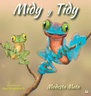 Modesta Mata - Midy y Tidy, Inbunden. Tillgänglighet: Lägg i varukorg