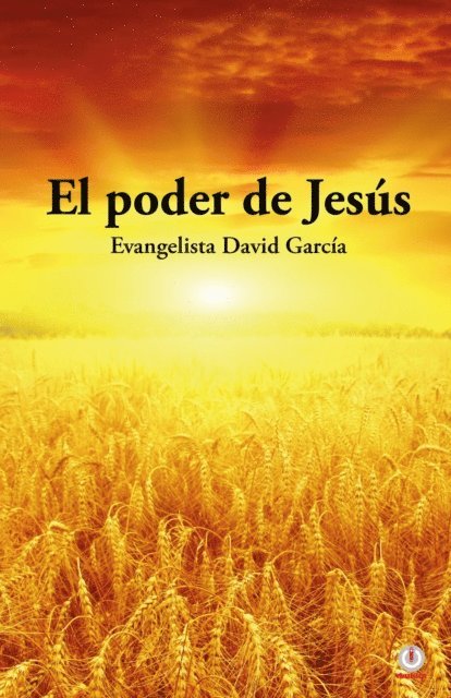David Garcia - El poder de Jesús, E-bok