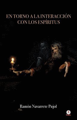 torno a la interacción con los espíritus