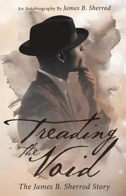 James Sherrod - Treading The Void, Häftad. Tillgänglighet: Lägg i varukorg