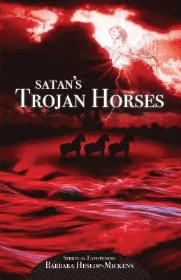 Barbara Mickens - Satan's Trojan Horses, Häftad. Tillgänglighet: Lägg i varukorg