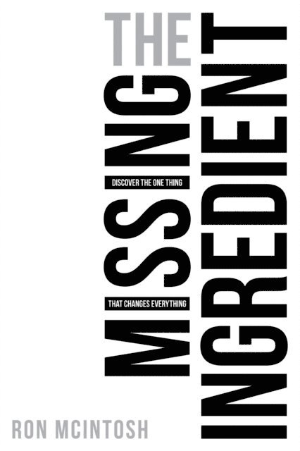 Ron McIntosh - Missing Ingredient, E-bok
