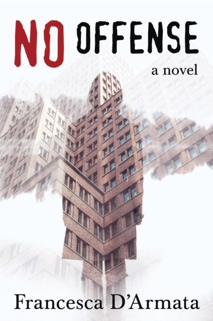Francesca D'Armata - No Offense, E-bok