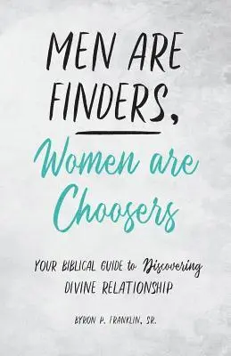 Byron Franklin - Men Are Finders, Women Are Choosers, Häftad. Tillgänglighet: Lägg i varukorg