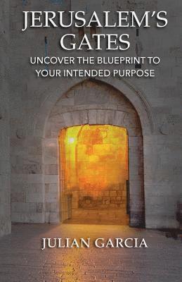 Julian Garcia - Jerusalem's Gates, Häftad