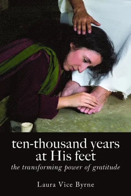 Laura Byrne - Ten-Thousand Years at His Feet, E-bok. Tillgänglighet: Lägg i varukorg