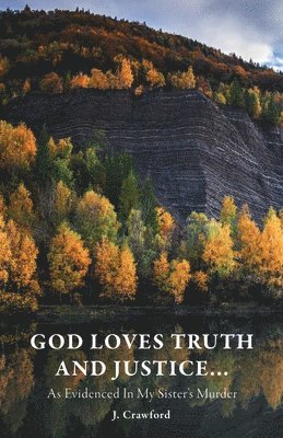 J Crawford - God Loves Truth and Justice..., Häftad