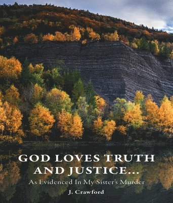 J. Crawford - God Loves Truth and Justice..., E-bok. Tillgänglighet: Lägg i varukorg
