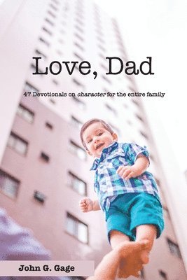 John G Gage - Love Dad, Häftad