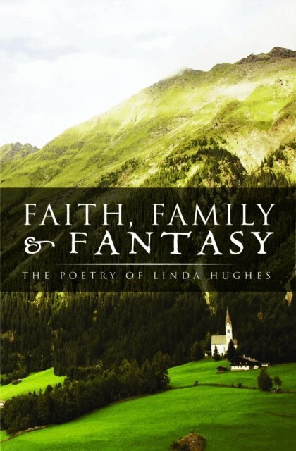 Linda Hughes - Faith, Family and Fantasy, E-bok