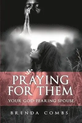 Brenda Combs - Praying for Them, Häftad. Tillgänglighet: Lägg i varukorg