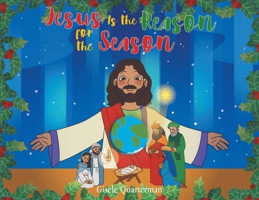 Gisele Quarterman - Jesus Is the Reason for the Season, Häftad. Tillgänglighet: Lägg i varukorg