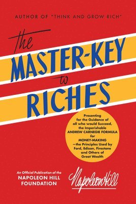 Napoleon Hill - Master-Key to Riches, Häftad