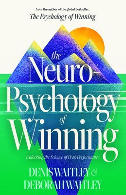 Denis Waitley, Deborah Waitley - Neuropsychology of Winning, Häftad. Tillgänglighet: Tillfälligt slut