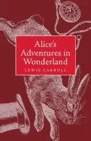 Alice's Adventures in Wonderland and Through the Looking Glass: Collector's Classic Edition