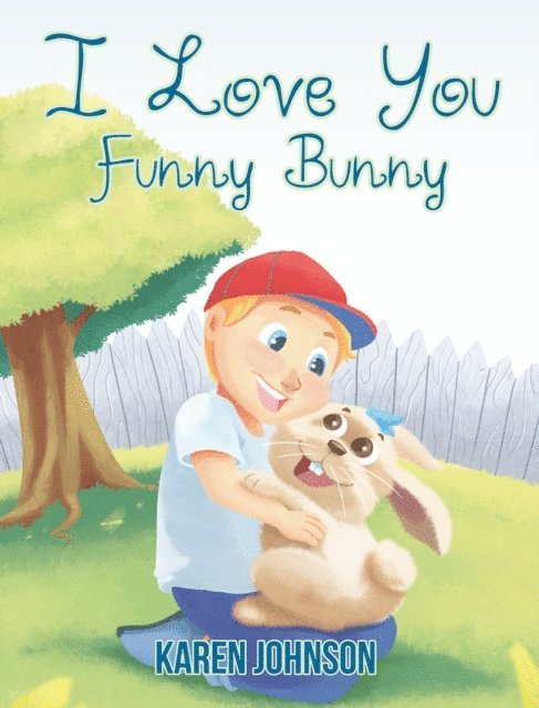 Karen Johnson - I Love You Funny Bunny, E-bok
