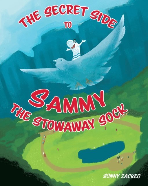 Sonny Zackeo - Secret Side to Sammy the Stowaway Sock, E-bok. Tillgänglighet: Lägg i varukorg