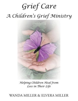 Wanda Miller, Elvera Miller - Grief Care, Häftad