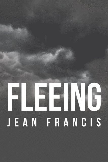 Jean Francis - Fleeing, E-bok. Tillgänglighet: Lägg i varukorg