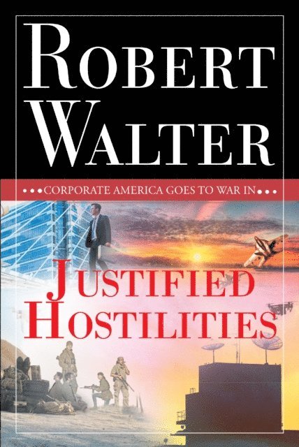 Robert Walter - Justified Hostilities, E-bok