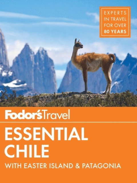 Fodor's Travel Guides - Fodor's Essential Chile, E-bok