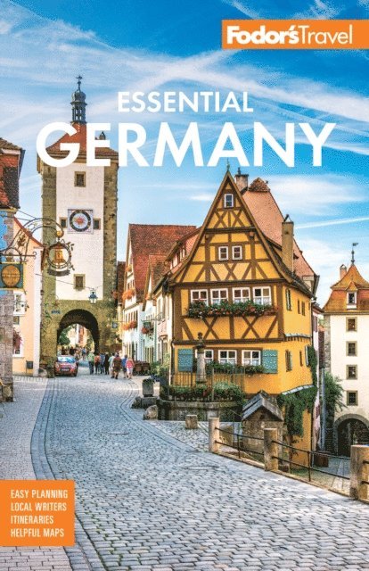 Fodor's Travel Guides - Fodor's Essential Germany, E-bok