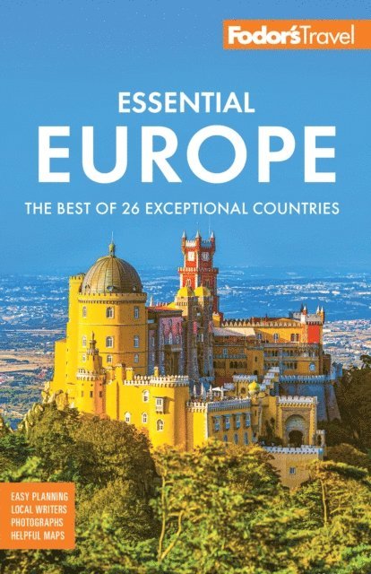 Fodor's Travel Guides - Fodor's Essential Europe, E-bok