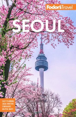Fodor's Seoul av Fodor's Travel Guides, Fodor's Travel Guides, Fodor'S Travel Guides